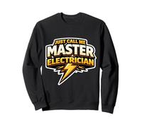 Just Call Me Master Electricista Trabajador Eléctrico Perno Cita Sudadera
