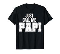 Just Call Me Papi Regalos para el Día del Padre Papa Daddy Dad CEO Camiseta