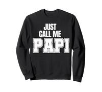 Just Call Me Papi Regalos para el Día del Padre Papa Daddy Dad CEO Sudadera