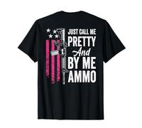 Just Call Me Pretty And Buy Me Ammo, pistola AR15 para mujer (parte trasera) Camiseta