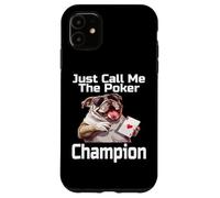 Just Call Me The Poker Champion Funny Card Game Jugador Humor Carcasa para iPhone 11
