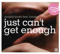 Just Can't Get Enough