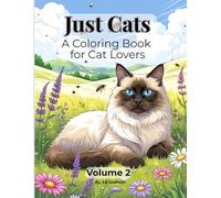 Just Cats: Volume 2: A Coloring Book for Cat Lovers