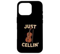 Just Cellin Funny Violonchelo Músico Música clásica Amor Carcasa para iPhone 16 Pro