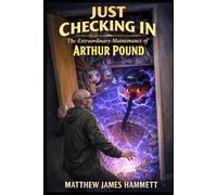 Just Checking In: The "Extraordinary Maintenance" of Arthur Pound