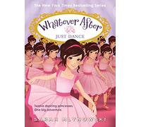 Just Dance (Whatever After #15): Volume 15