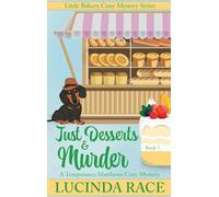 Just Desserts and Murder: A Temperance Matthews Cozy Mystery: 1 (The Little Bakery Cozy Myster)