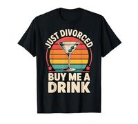 Just Divorced Buy Me A Drink Camiseta