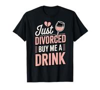 Just Divorced Buy Me A Drink Camiseta