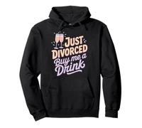 Just Divorced Buy Me A Drink Sudadera con Capucha
