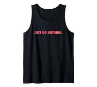 Just DO Nothing Camiseta sin Mangas