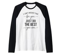Just Do The Best You Can Cita Motivacional Mentalidad Positiva Camiseta Manga Raglan