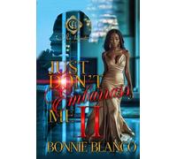 Just Don't Embarrass Me 2: An African American Romance