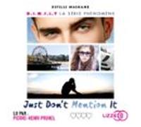 Just Dont Mention It (audiolibro)