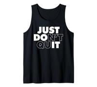 Just Don't Quit Camiseta sin Mangas