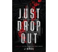 Just Drop Out: 1 (Hannaford Prep)