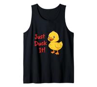Just Ducking It! Divertido Dicho sarcástico Patito Camiseta sin Mangas
