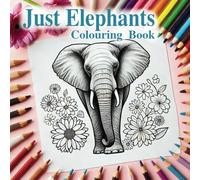 Just Elephants Colouring Book