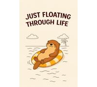 Just Floating Through Life: Cute otter notebook for calm days, gentle journaling & everyday notes