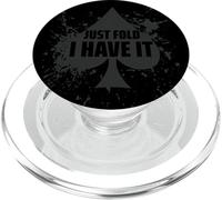 Just Fold I Have It Funny Creative Poker Card Player Design PopSockets PopGrip para MagSafe