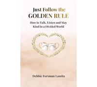 Just Follow the Golden Rule: Rediscovering the Art of Disagreeing Nicely