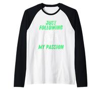 Just Following My Passion Career Esports Streamer FPS Gamer Camiseta Manga Raglan