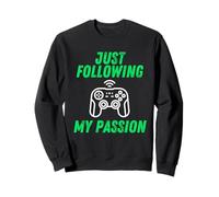 Just Following My Passion Career Esports Streamer FPS Gamer Sudadera