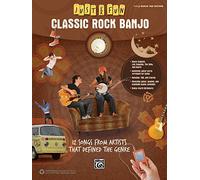 Just for Fun -- Classic Rock Banjo: 12 Songs from Artists That Defined the Genre