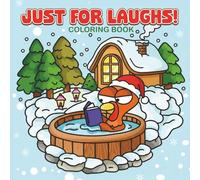 Just for Laughs!: Coloring Book for Adults and Kids -Tuckey Funny
