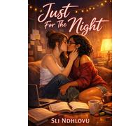 Just For The Night: A Lesbian Erotica (Her First Time (F/F Spicy))