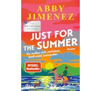 Just for the Summer: Roman | BookTok- und SPIEGEL-Bestseller-Liebesroman mit emotionaler Tiefe und Humor: Emma & Justin