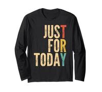 Just For Today PRUEBA la recuperación inspiradora de meditación limpia Manga Larga