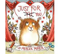 Just for You (Little Critter)