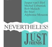 Just Friends - Nevertheless [Vinilo]