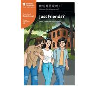 Just Friends?: Mandarin Companion Graded Readers Breakthrough Level, Simplified Chinese Edition