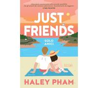 Just friends. Solo amici