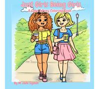 Just Girls Being Girls: A Cute & Cozy Coloring Book