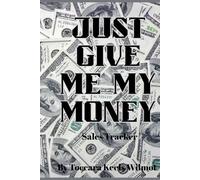 Just Give Me My MONEY