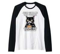 Just Give Me The Coffee and No One Gets Hurt Camiseta Manga Raglan