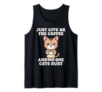 Just Give Me The Coffee and No One Gets Hurt Camiseta sin Mangas