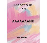Just got paid! Yay! Aaaaaand I’m broke: Budget Planner