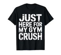 Just Here For My Gym Crush Fitness Exercise Motivation |- Camiseta gráfica económica, Hombre, Negro, S