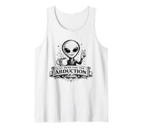 Just Here For The Abduction: Divertida Ropa alienígena Camiseta sin Mangas