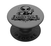 Just Here For The Abduction: Divertida Ropa alienígena PopSockets PopGrip Adhesivo