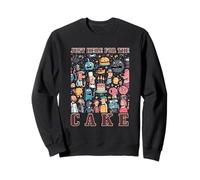 Just here for the cake Sudadera
