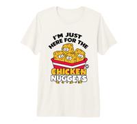 Just Here For The Chicken Nuggets Camiseta Premium