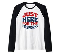 Just Here For The Fireworks Retro Bubble Humor Fiesta Fuegos Camiseta Manga Raglan