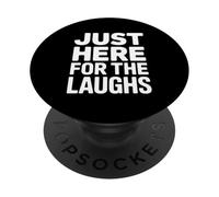 Just Here for The Laughs Funny Diciendo Mujeres Hombres PopSockets PopGrip Adhesivo