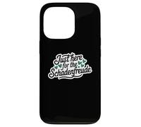 Just Here for the Schadenfreude German Joke Carcasa para iPhone 13 Pro