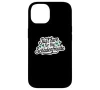 Just Here for the Schadenfreude German Joke Carcasa para iPhone 14